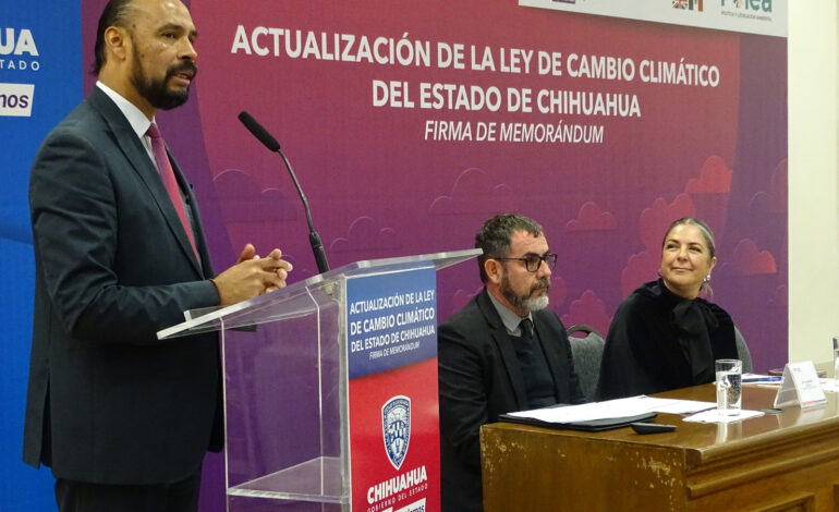  Presenta SDUE propuesta de actualización de la Ley de Cambio Climático en Chihuahua