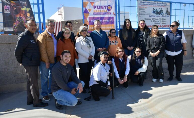  Habilita ICHMujeres doce nuevos “Puntos Naranja” en Ciudad Juárez