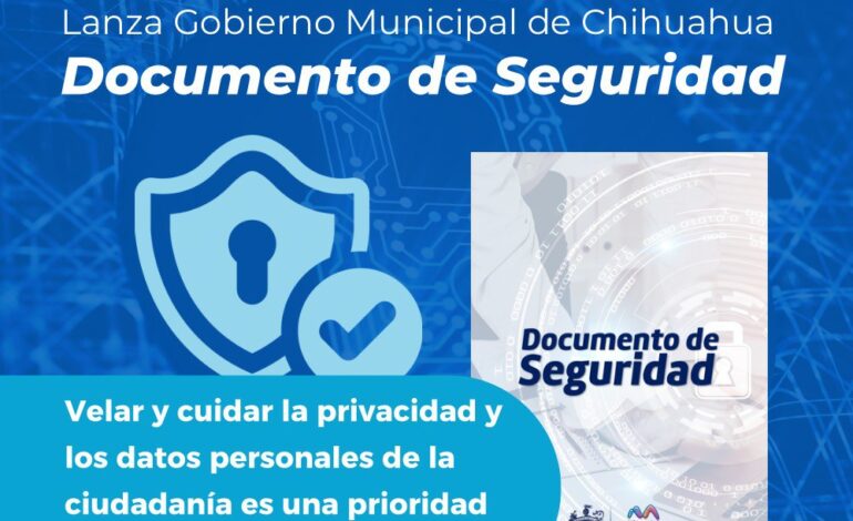  Actualiza Municipio protección de datos personales de los trámites que realiza la ciudadanía