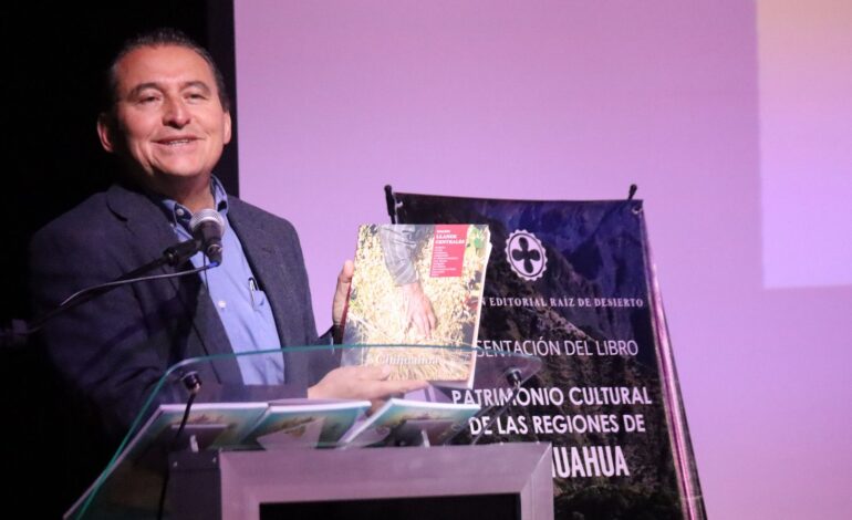  Presenta Secretaría de Cultura el libro “Patrimonio Cultural de las Regiones de Chihuahua, Región Llanos Centrales»