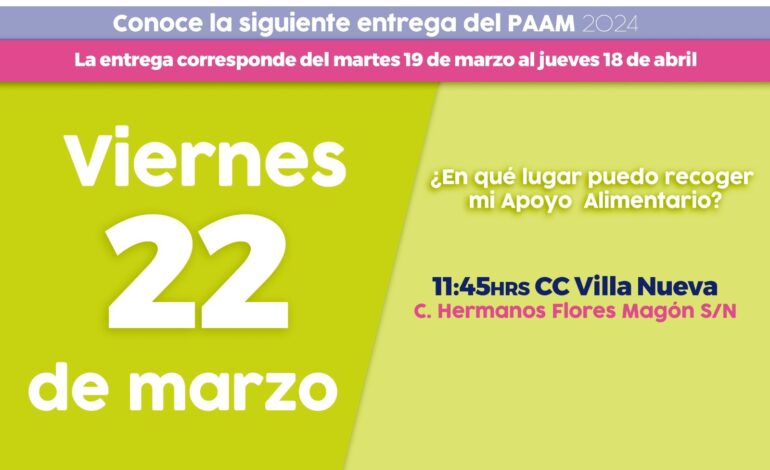  Mañana 22 de marzo acude por tu paquete PAAM al centro comunitario Villa Nueva