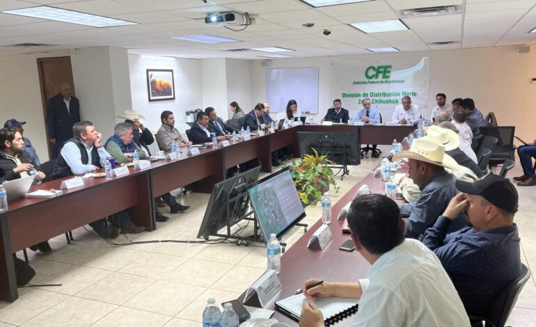  Celebran quinta mesa de trabajo, CFE y Productores Chihuahuenses