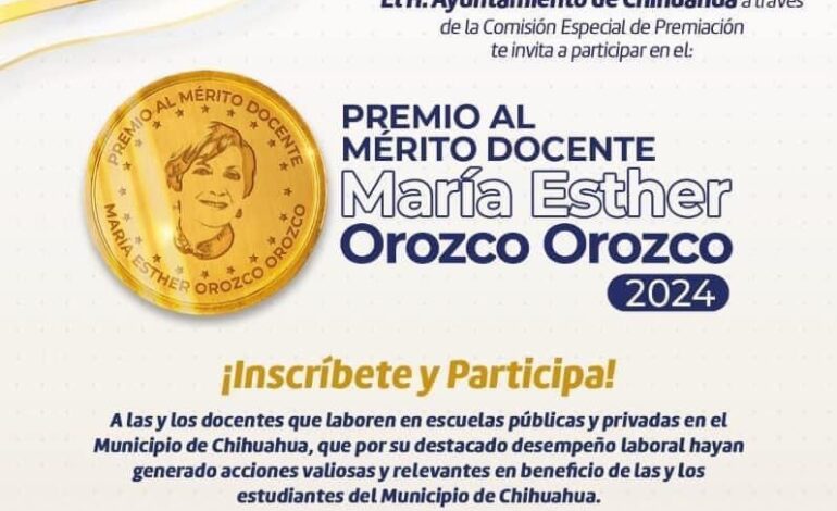  Reiteran invitación a participar en la Convocatoria del Premio Municipal al Mérito Docente “María Esther Orozco Orozco” 2024