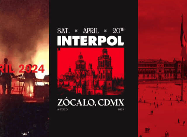  Interpol dará concierto gratuito en el Zócalo de la CDMX el 20 de abril