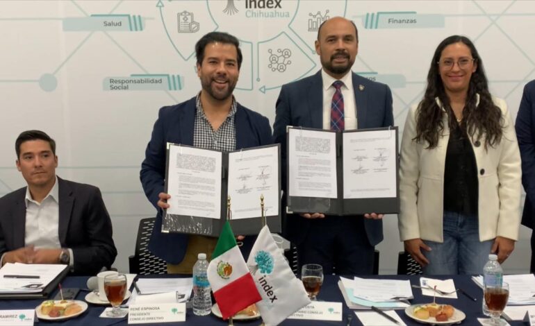  INDEX Chihuahua y SDUE Firman Convenio para Promover Industria Sostenible