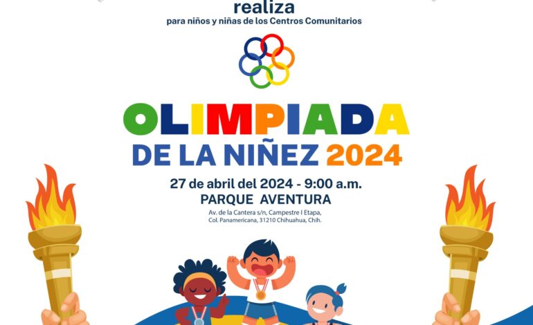  Realizarán centros comunitarios la “Olimpiada de la Niñez 2024”