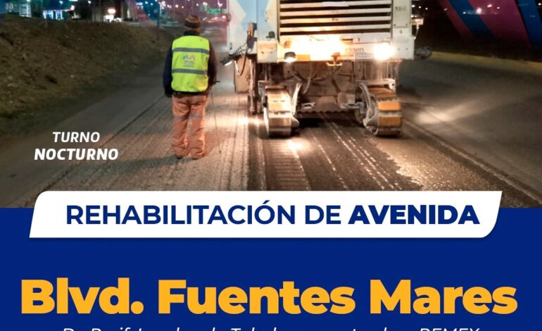  Iniciará Municipio este 27 de junio rehabilitación en el boulevard Fuentes Mares
