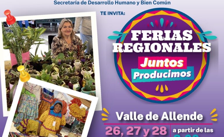  Invitan a la feria “Juntos Producimos” con más de 45 productores en Valle de Allende