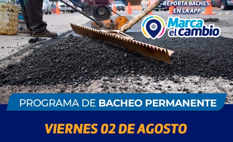  Estas colonias atenderá Municipio con bacheo este 2 de agosto