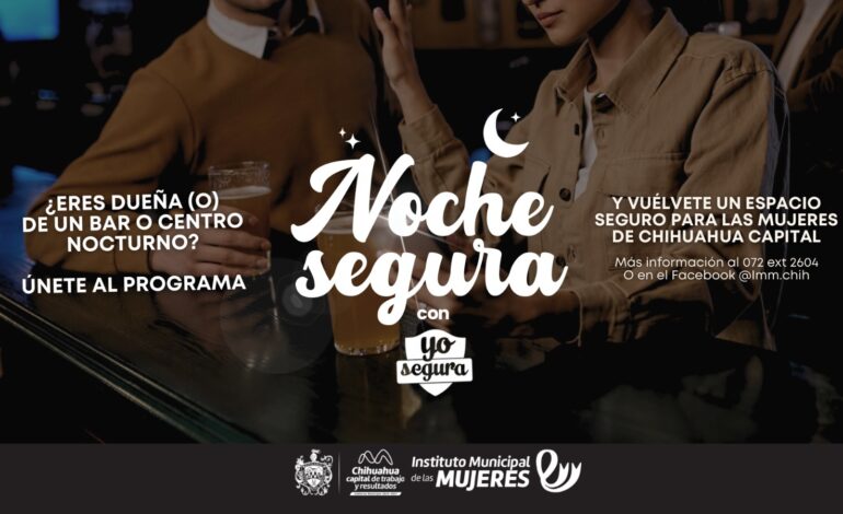 Invita Municipio a dueños de antros y bares a unirse al programa “Noche Segura”