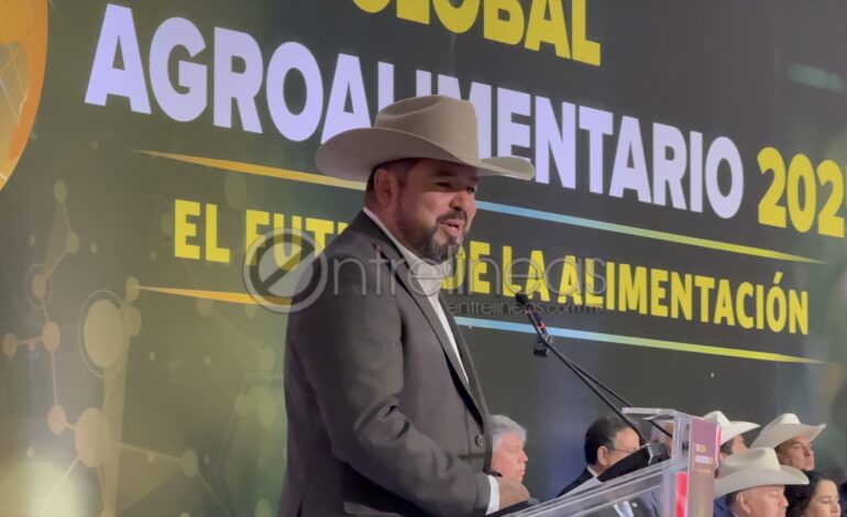  Orgullosos del campo chihuahuense, el reto es alimentar a México: Mauro