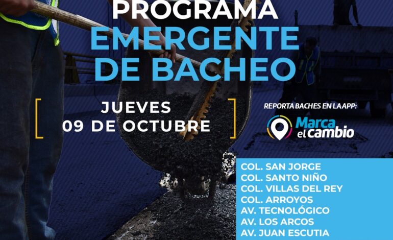 Atenderá Municipio con bacheo estas zonas hoy jueves 9 de octubre