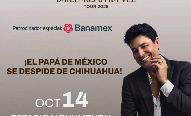  CHAYANNE PONE A BAILAR A CHIHUAHUA CON EL CIERRE DE SU GIRA“BAILEMOS OTRA VEZ TOUR 2025”