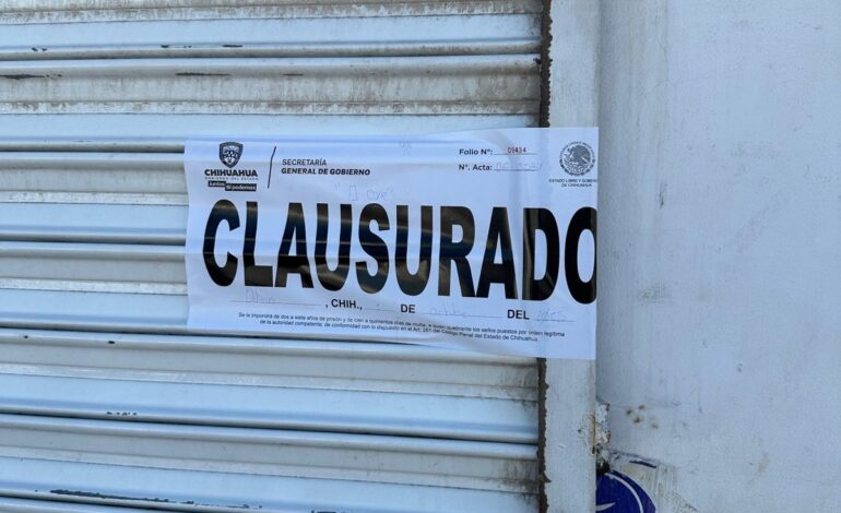  Clausura Gobernación Estatal 6 establecimientos en la última semana