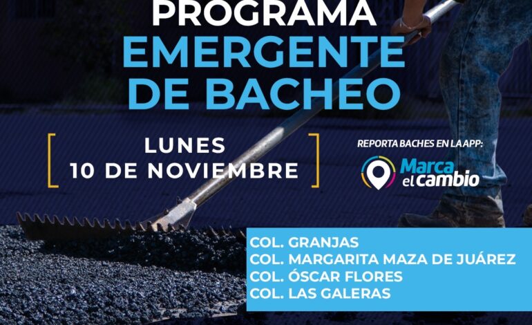  Menos baches, mejores calles, atenderá Municipio este lunes 10 de noviembre cuatro zonas
