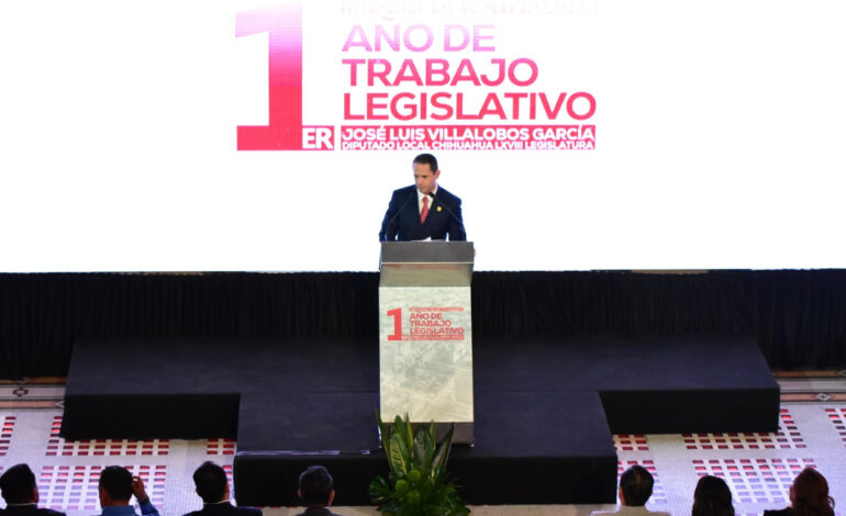  José Luis Villalobos rinde su Primer Informe Legislativo y reafirma su compromiso con Chihuahua