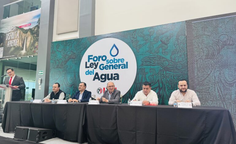  Realizan Foro sobre Ley General de Aguas; encabezan diputados priistas