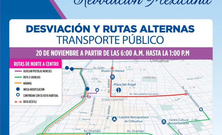  Modificarán rutas de transporte por desfile del 20 de noviembre
