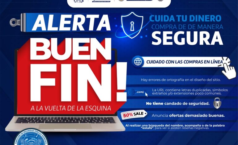  Evita fraudes en tus compras en línea este Buen Fin, Policía Municipal emite recomendaciones