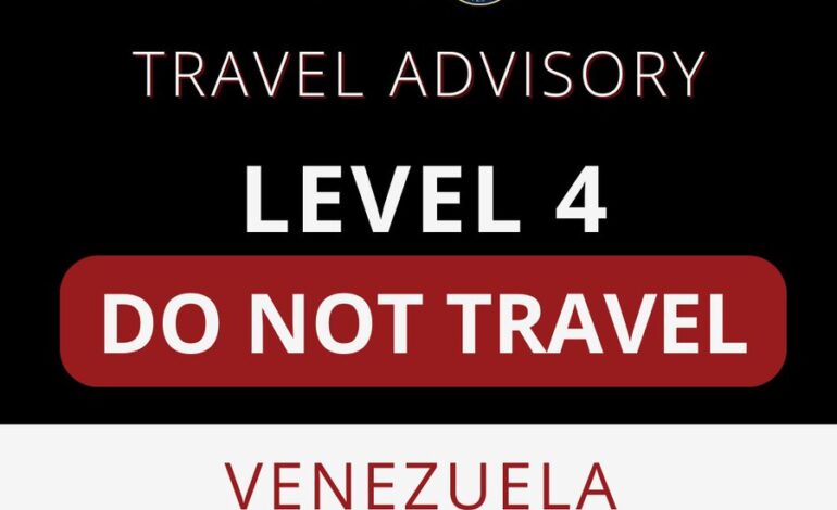  “Salgan del país de inmediato”: gobierno de EU emite alerta máxima de viaje para Venezuela
