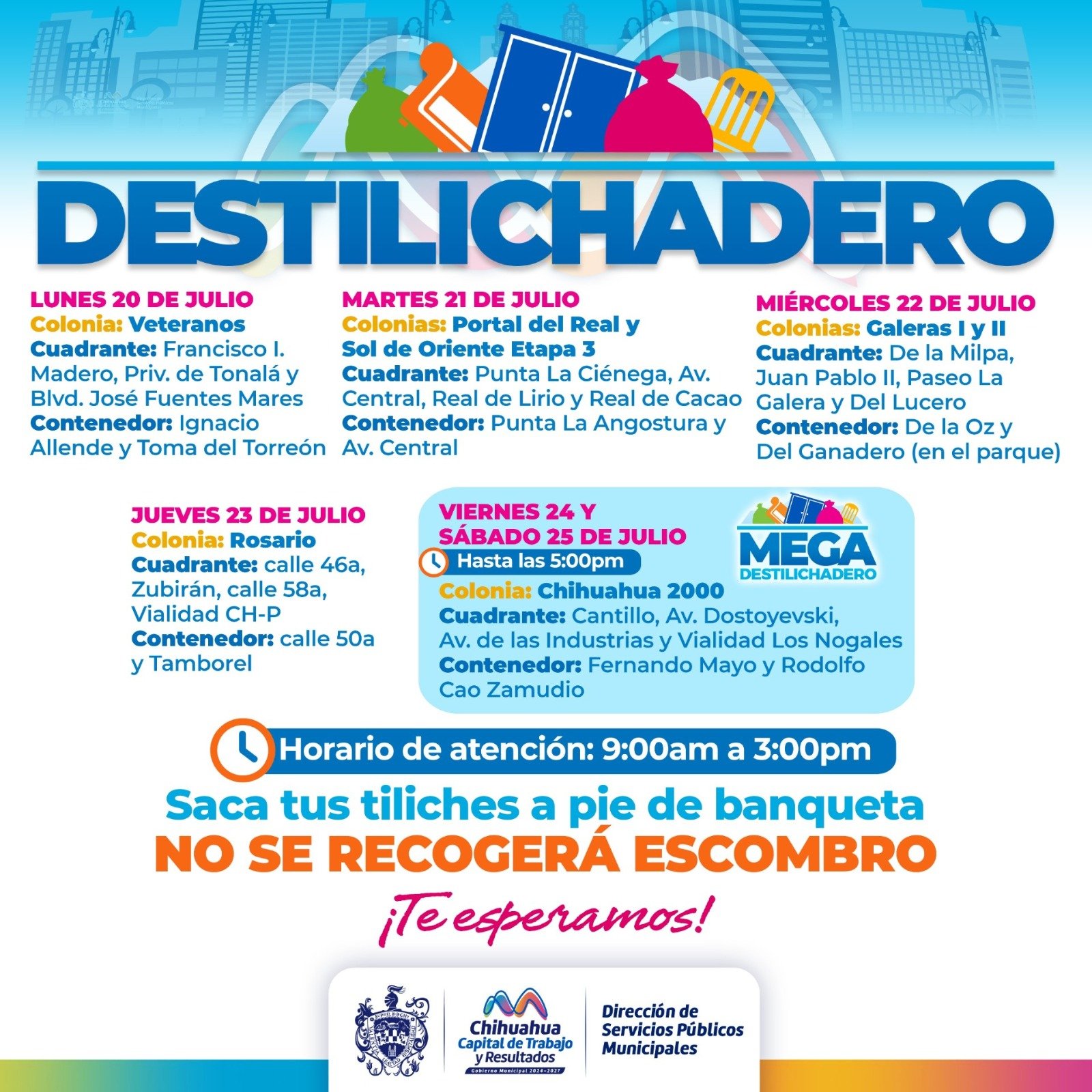 Estará Destilichadero en siete colonias del 20 al 25 de julio