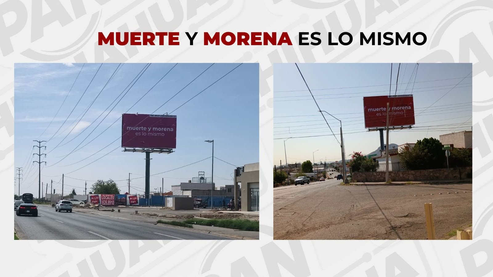 “Muerte y Morena es lo mismo”: PAN Chihuahua lanza campaña vs el morenismo y sus aspirantes