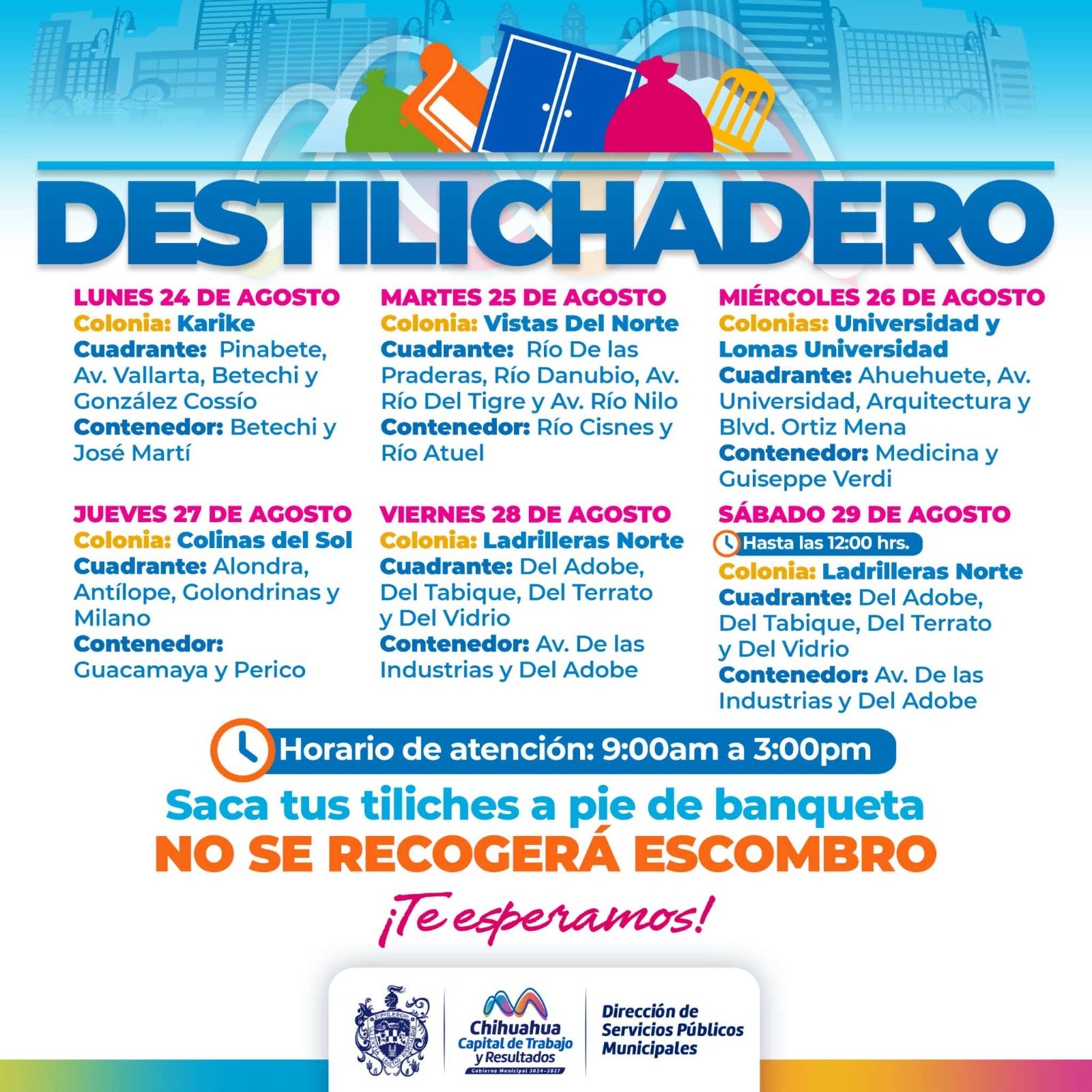 Estará Destilichadero en siete colonias del 17 al 22 de agosto