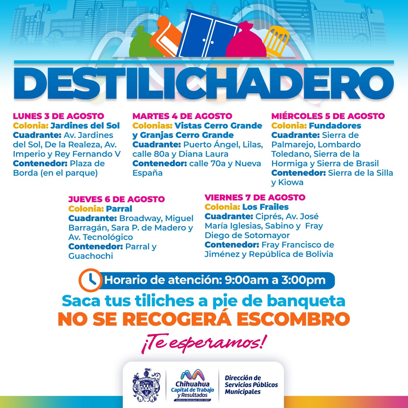 Estará Destilichadero en seis colonias del 3 al 7 de agosto
